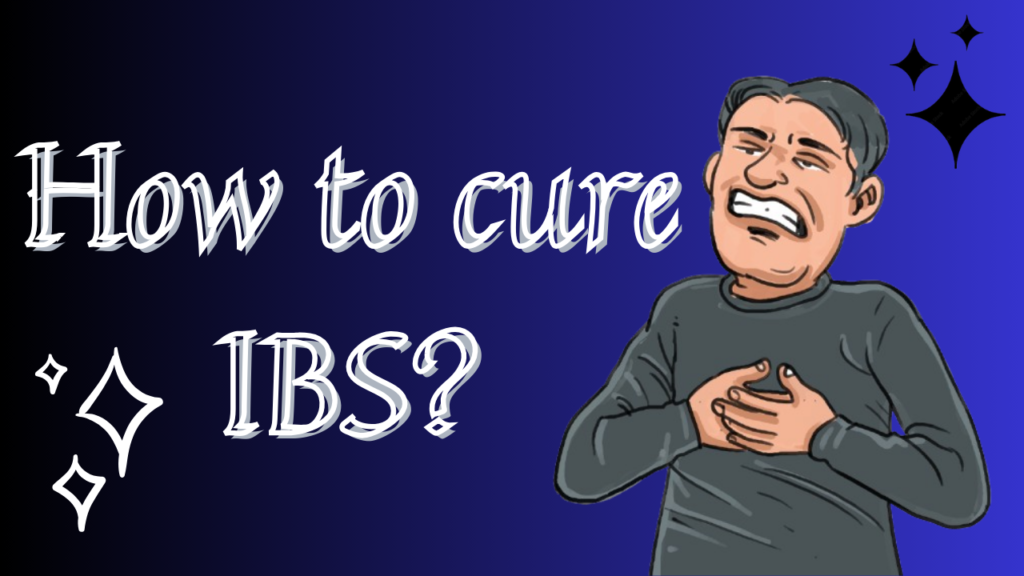 how to cure IBS permanently at home