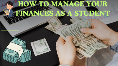 How to Manage Your Finances as a Student